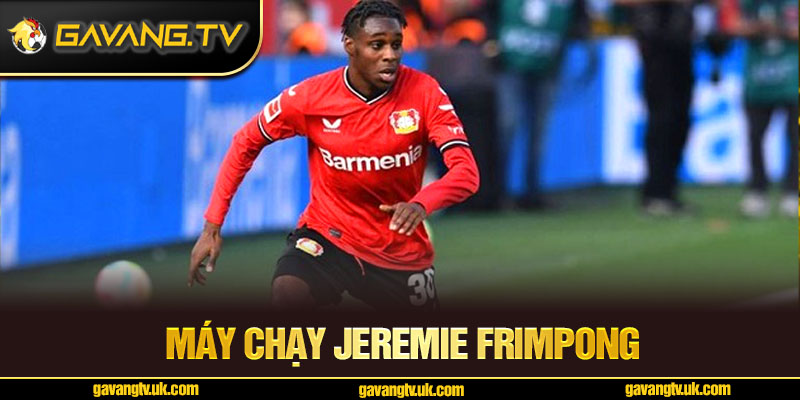 máy chạy Jeremie Frimpong