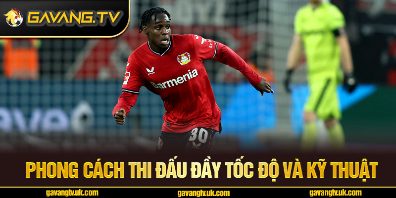 Phong cách thi đấu đầy tốc độ và kỹ thuật