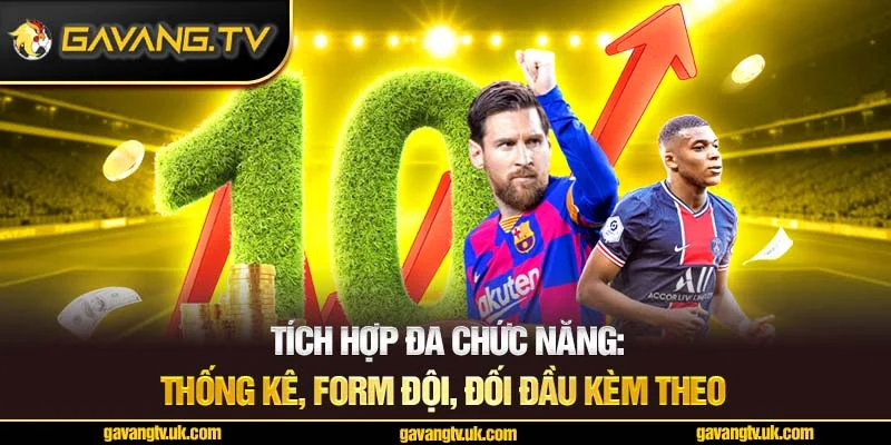 Tích hợp đa chức năng: thống kê, form đội, đối đầu kèm theo