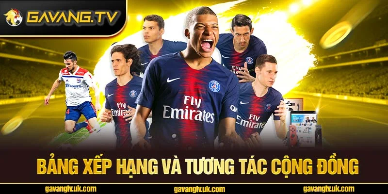 Bảng xếp hạng và tương tác cộng đồng